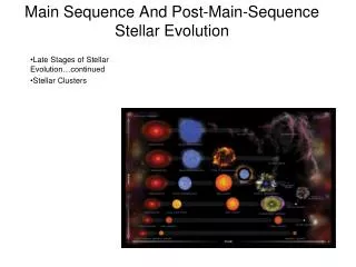 Main Sequence And Post-Main-Sequence Stellar Evolution