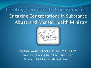 Daphne Walker-Thoth, M.Ed., MACSAPP Committed Caring Faith Communities &amp;