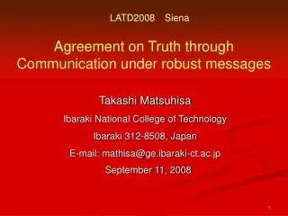 Agreement on Truth through Communication under robust messages