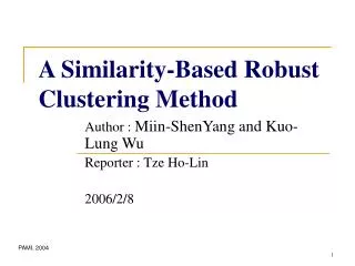 A Similarity-Based Robust Clustering Method