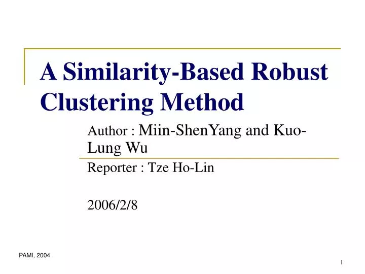 a similarity based robust clustering method