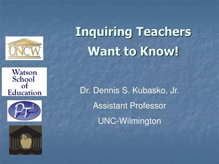 inquiring teachers want to know