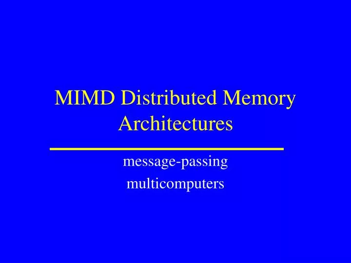 mimd distributed memory architectures