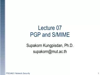Lecture 07 PGP and S/MIME