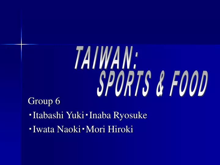group 6 itabashi yuki inaba ryosuke iwata naoki mori hiroki