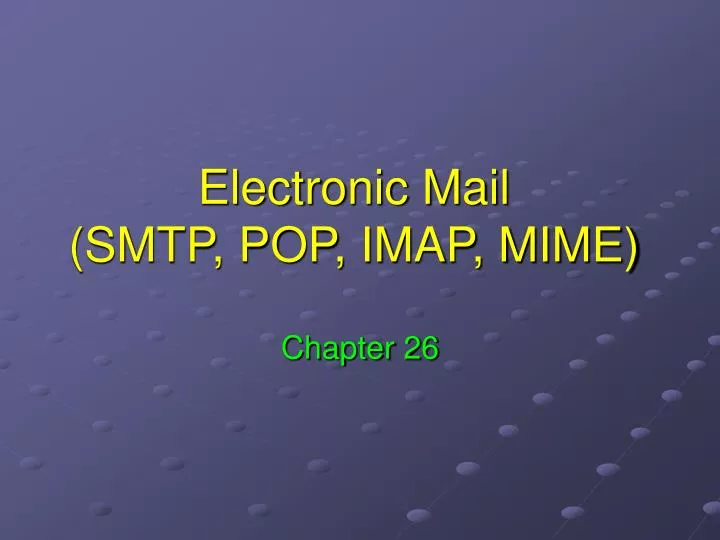 electronic mail smtp pop imap mime