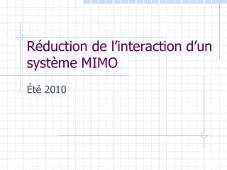 r duction de l interaction d un syst me mimo