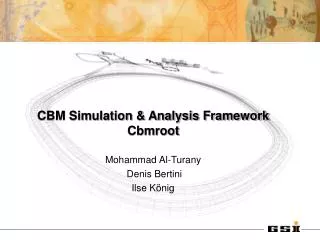 CBM Simulation &amp; Analysis Framework Cbmroot