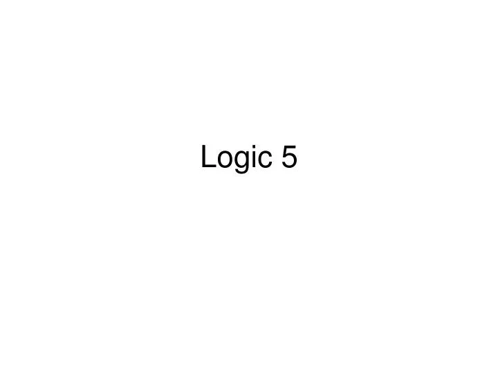 logic 5