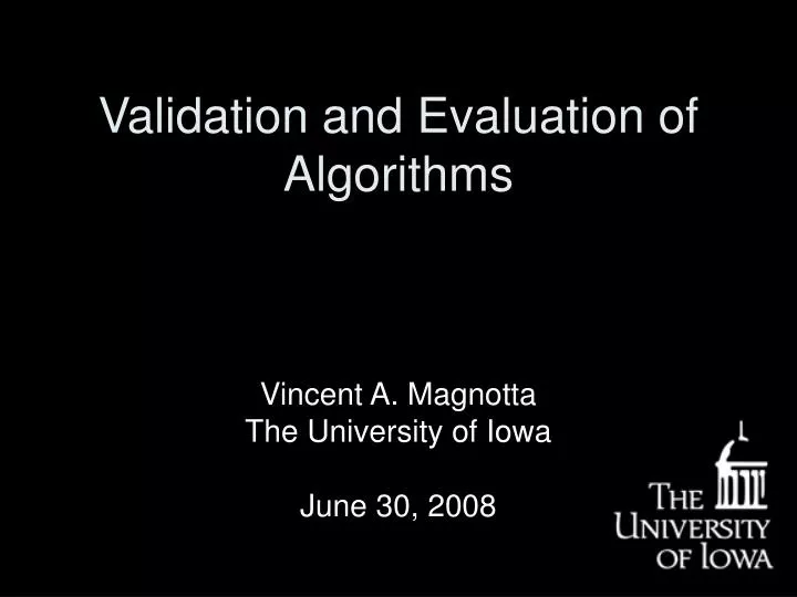 validation and evaluation of algorithms
