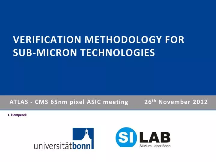 verification methodology for sub micron technologies