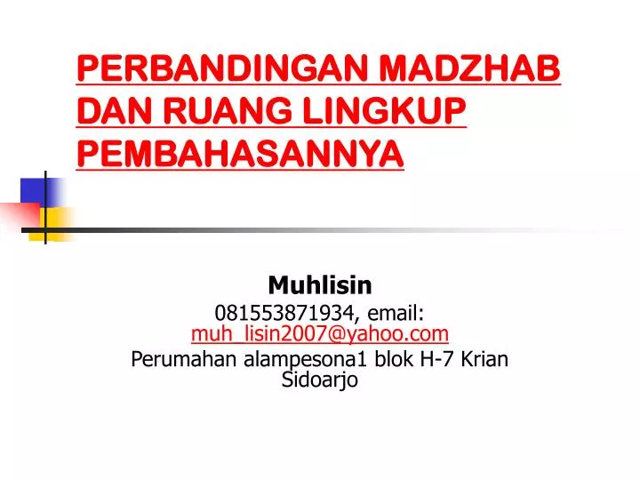 perbandingan madzhab dan ruang lingkup pembahasannya