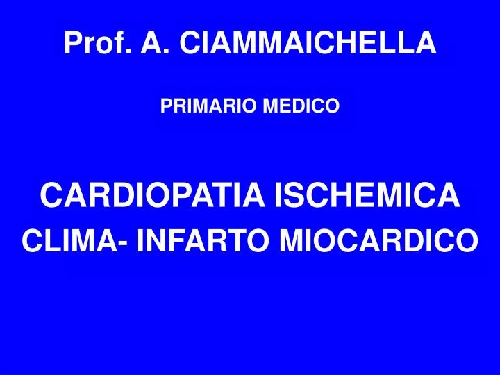 prof a ciammaichella primario medico