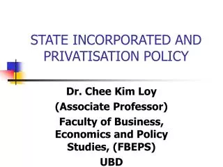 STATE INCORPORATED AND PRIVATISATION POLICY