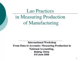 Lao Practices in Measuring Production of Manufacturing