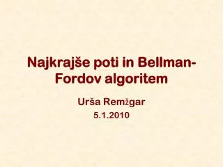 najkraj e poti in bellman fordov algoritem
