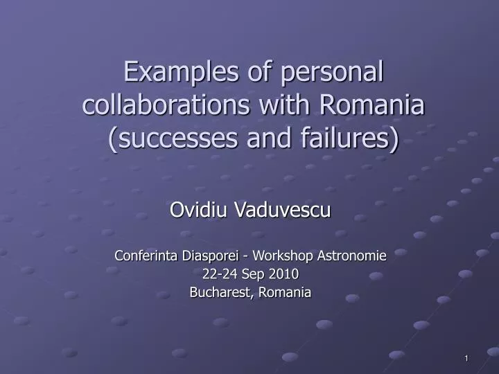 examples of personal collaborations with romania successes and failures
