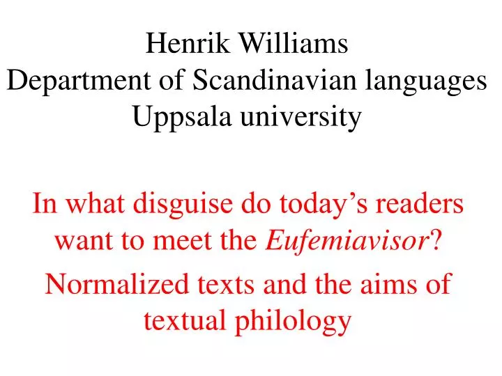 henrik williams department of scandinavian languages uppsala university