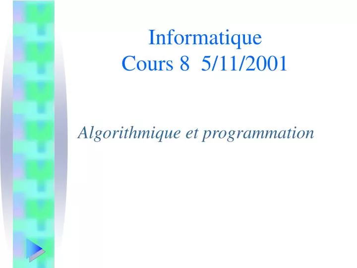 informatique cours 8 5 11 2001
