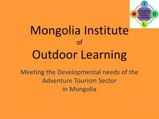 Mongolia Institute of Outdoor Learning