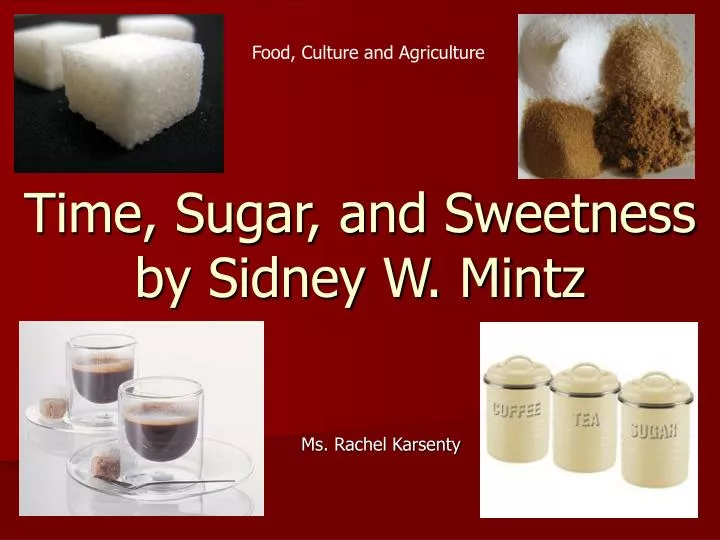 time sugar and sweetness by sidney w mintz