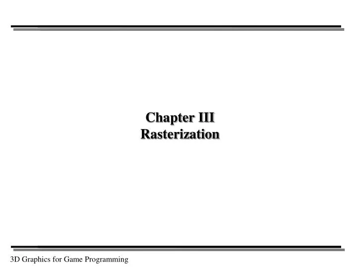 chapter iii rasterization