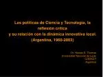 Dr. Hernán E. Thomas Universidad Nacional de Luján CONICET Argentina - slide 1