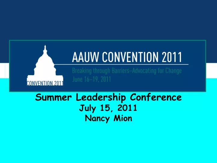 summer leadership conference july 15 2011 nancy mion