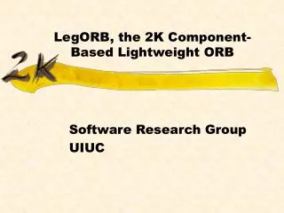 LegORB, the 2K Component-Based Lightweight ORB