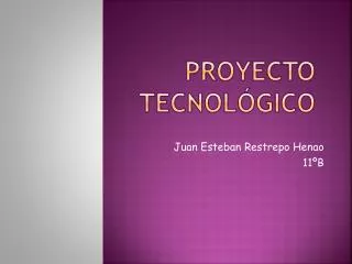 proyecto tecnol gico