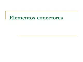 elementos conectores