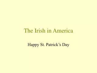 PPT - Irish Immigration To America PowerPoint Presentation, Free ...