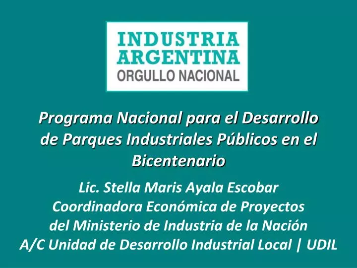 programa nacional para el desarrollo de parques industriales p blicos en el bicentenario