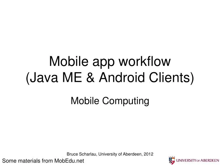 mobile app workflow java me android clients
