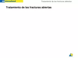 tratamiento de las fracturas abiertas