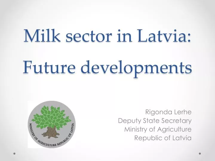 milk sector in latvia future d evelopments