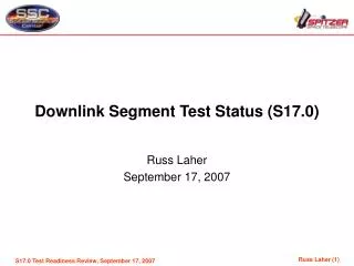 Downlink Segment Test Status (S17.0)