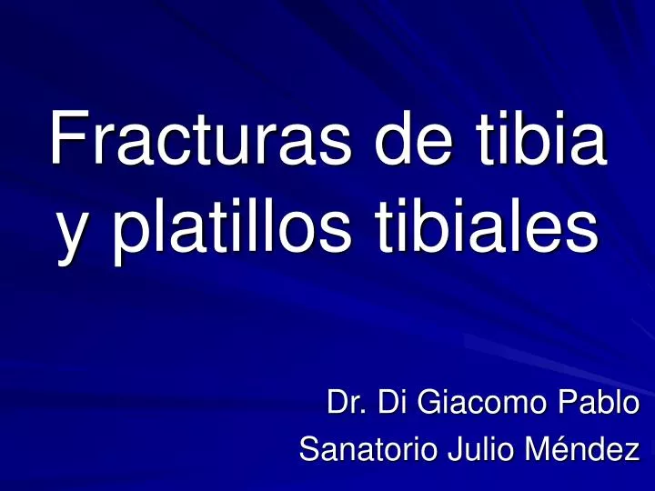 fracturas de tibia y platillos tibiales