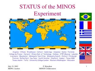 STATUS of the MINOS Experiment