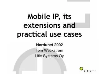 mobile ip its extensions and practical use cases