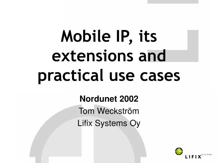 mobile ip its extensions and practical use cases