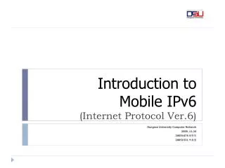 Introduction to Mobile IPv6 (Internet Protocol Ver.6)