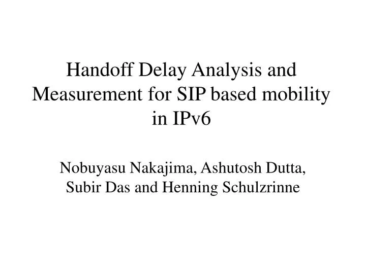 handoff delay analysis and measurement for sip based mobility in ipv6
