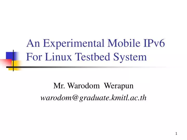 an experimental mobile ipv6 for linux testbed system
