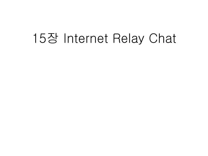 15 internet relay chat