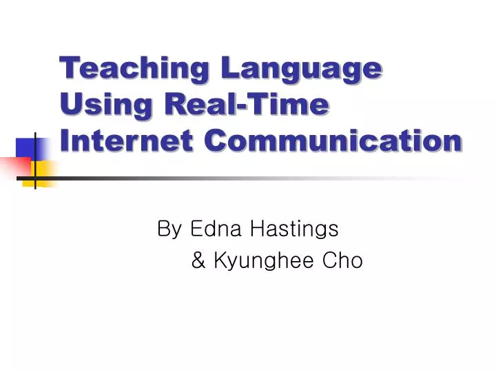 teaching language using real time internet communication