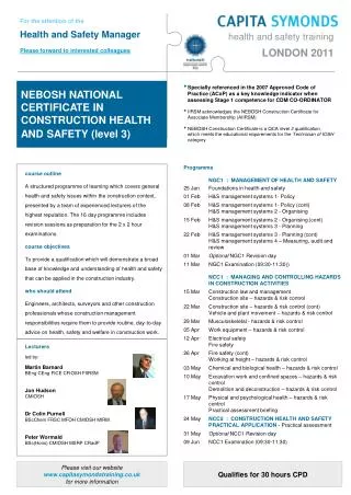 Programme 		NGC1 : MANAGEMENT OF HEALTH AND SAFETY 25 Jan		Foundations in health and safety