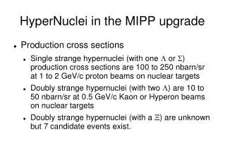 HyperNuclei in the MIPP upgrade