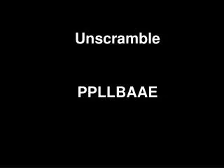 Unscramble PPLLBAAE