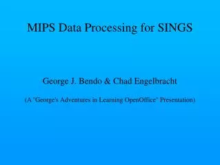 MIPS Data Processing for SINGS